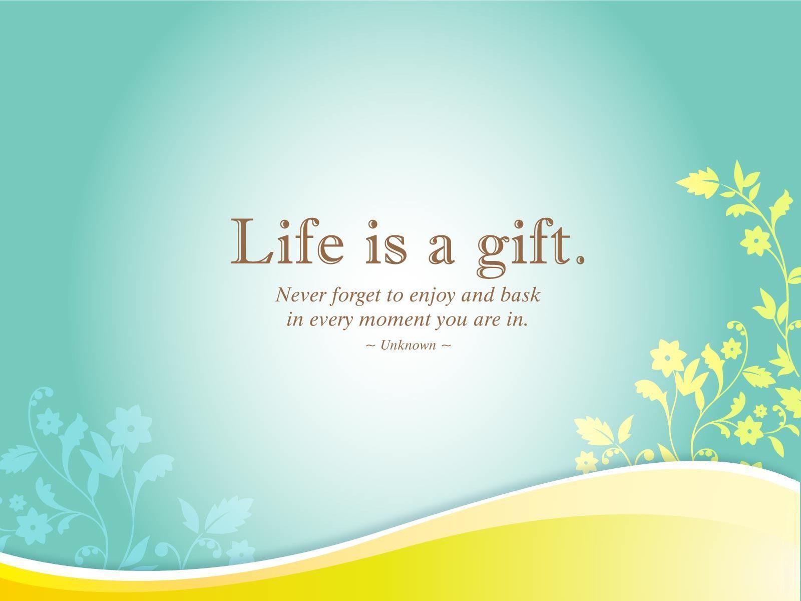 HD Wallpaper 201. Life is a Gift Motivational Thought Wallpaper