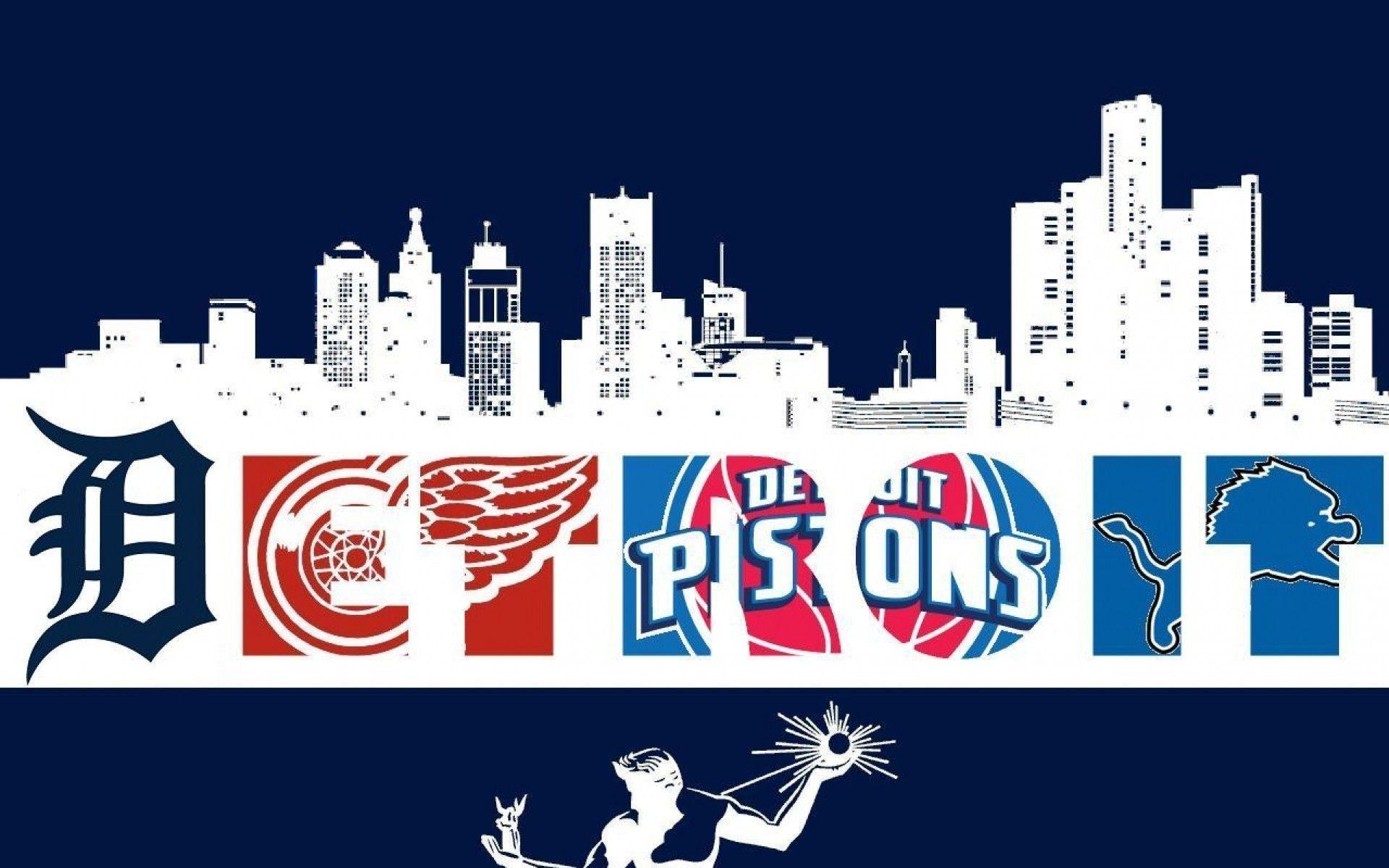 Detroit Detroit Red Wings Detroit Lions Detroit Pistons Detroit