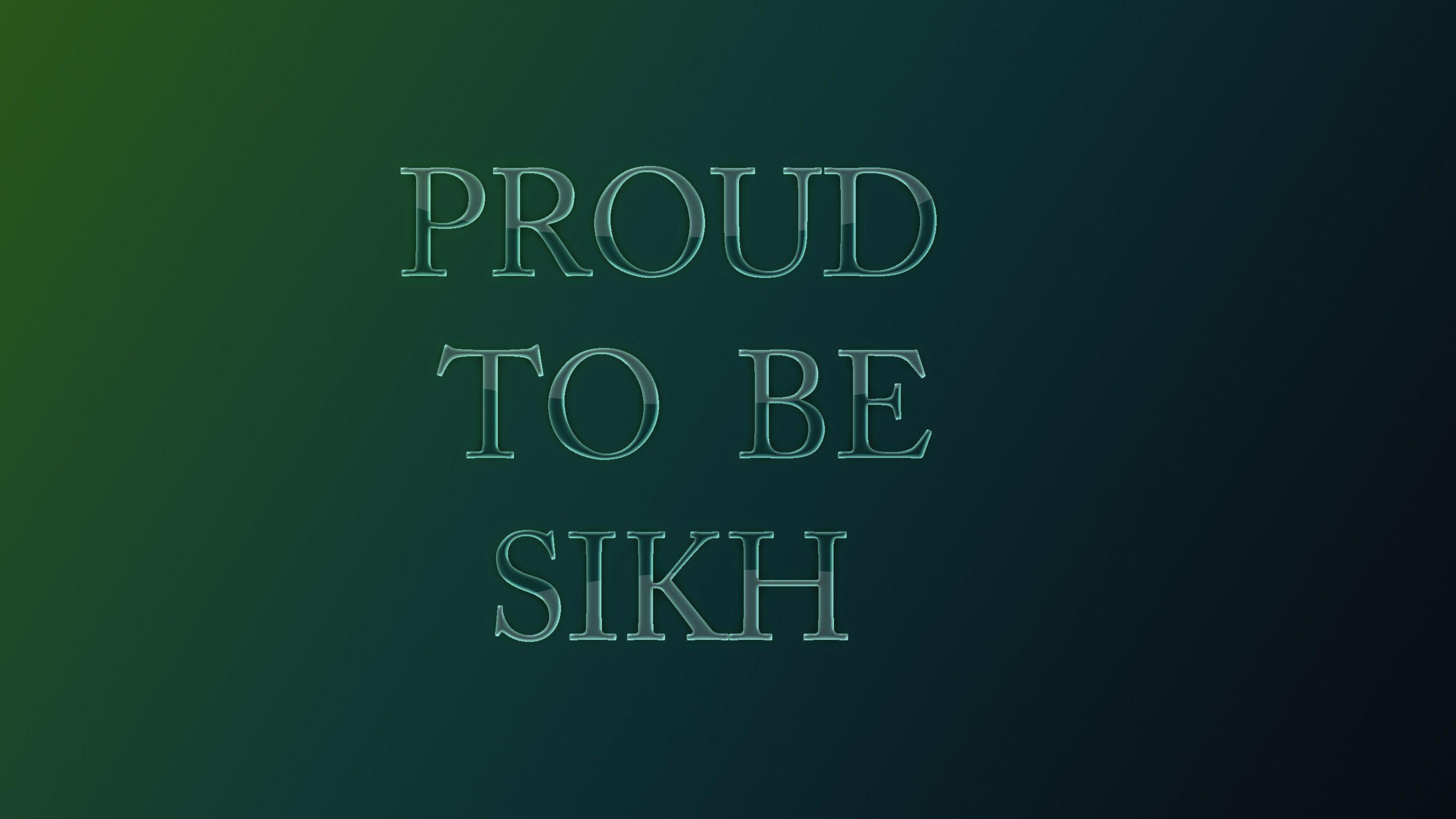 Proud To Be A Sikh Wallpaper