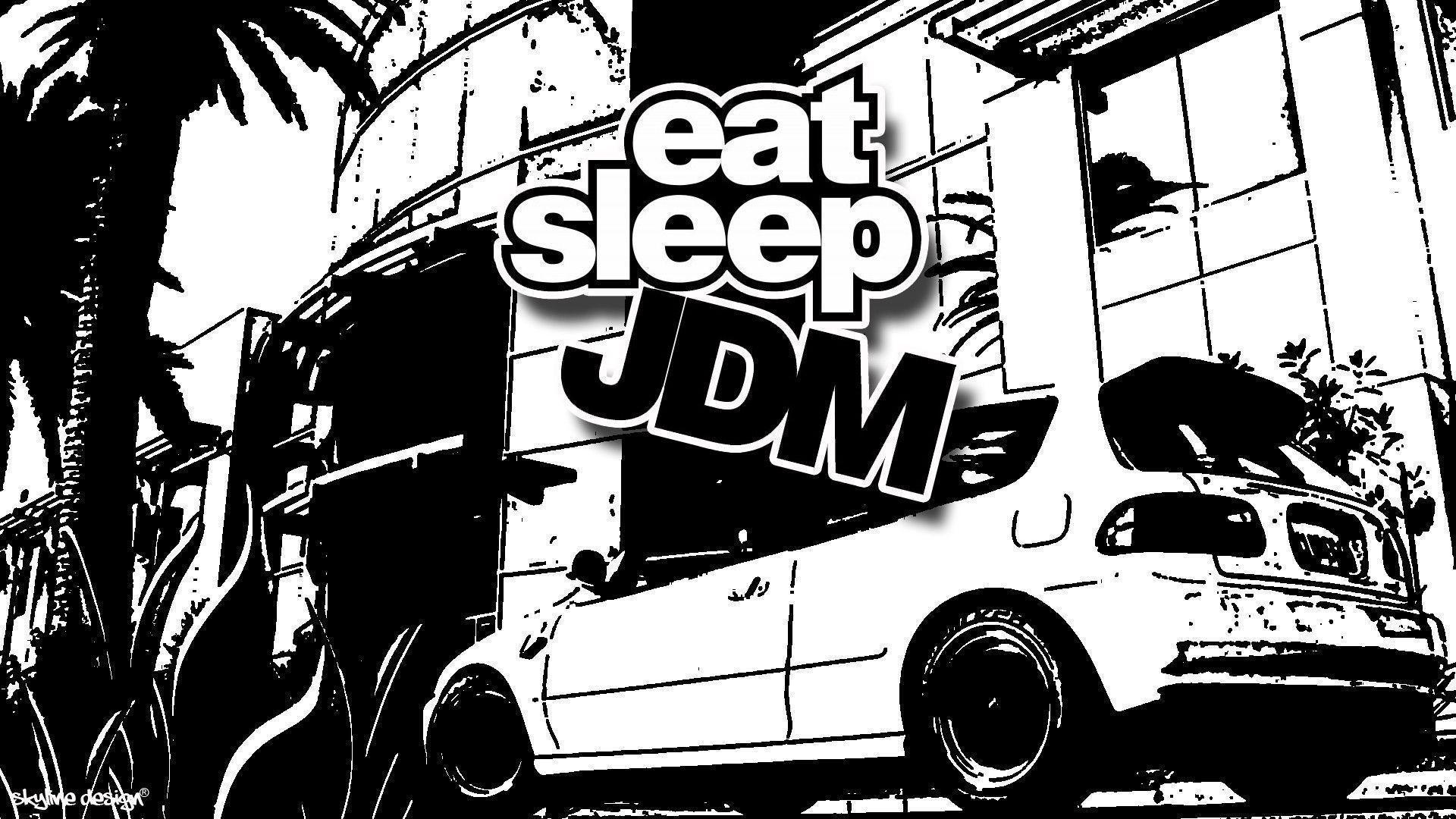 Eat Sleep JDM 002 by SkylineTNM