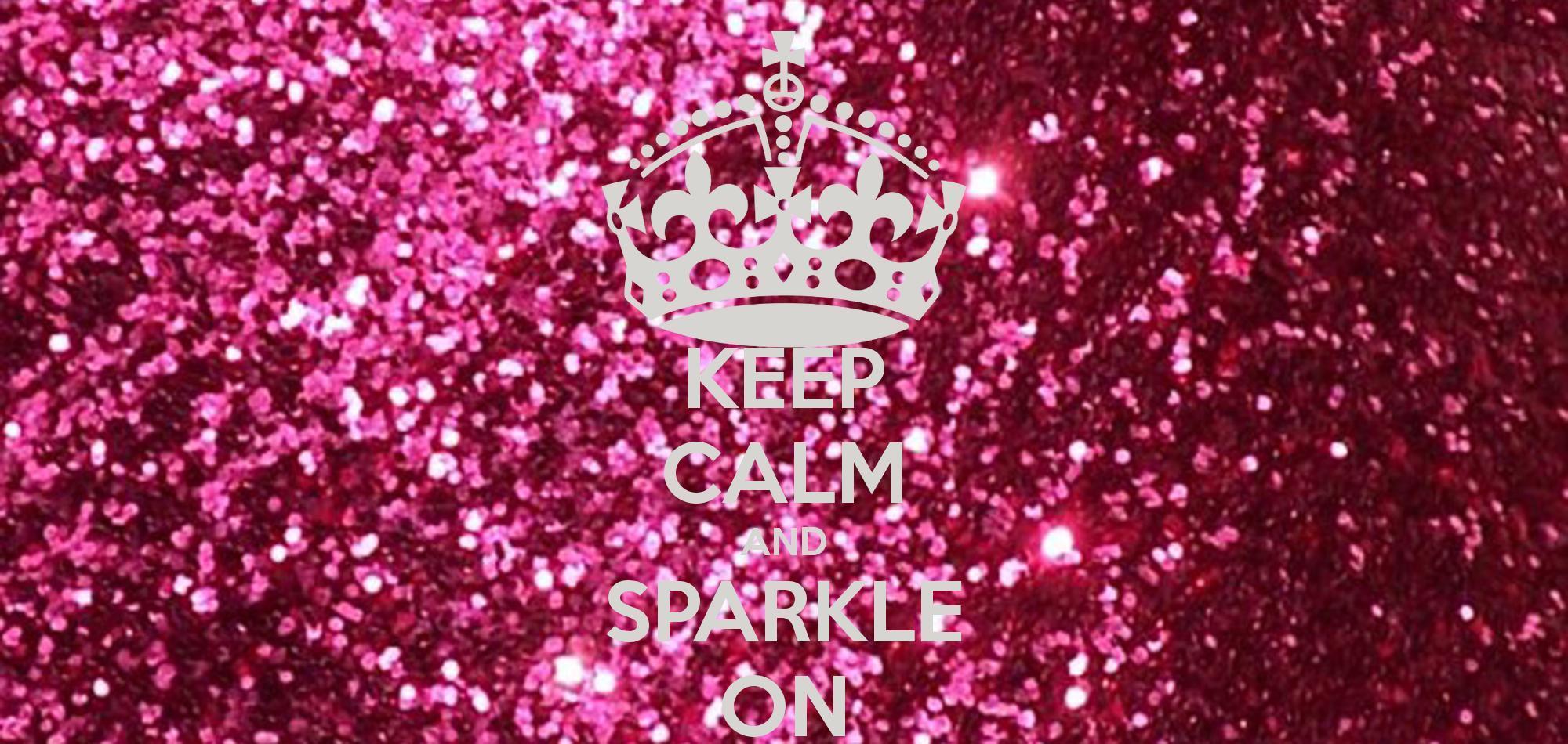 image For > Keep Calm And Sparkle Wallpaper