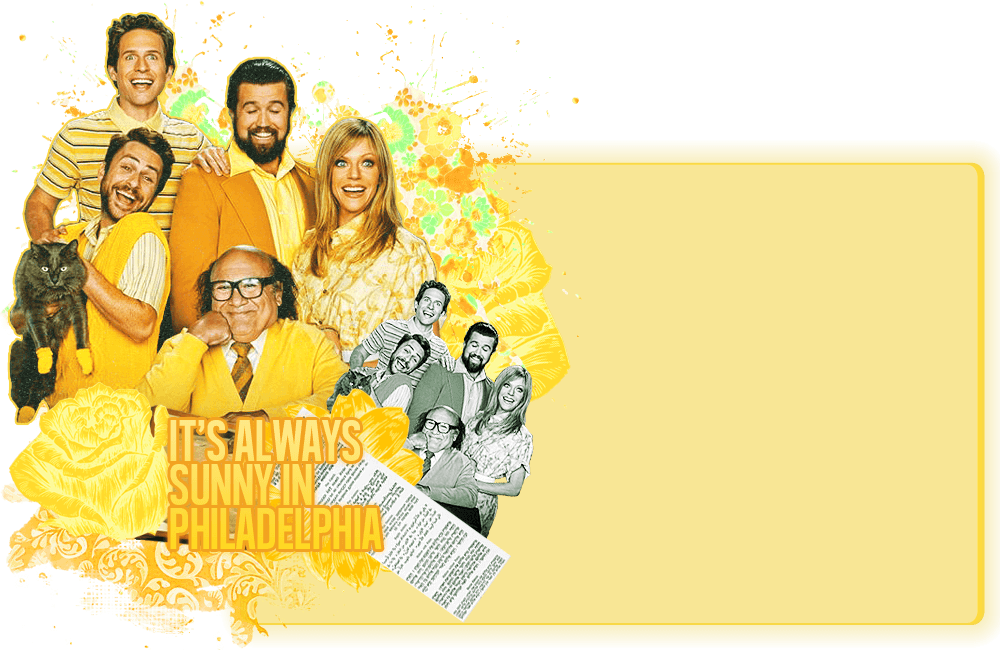 It&;s Always Sunny In Philadelphia Layout By Stainless Heart