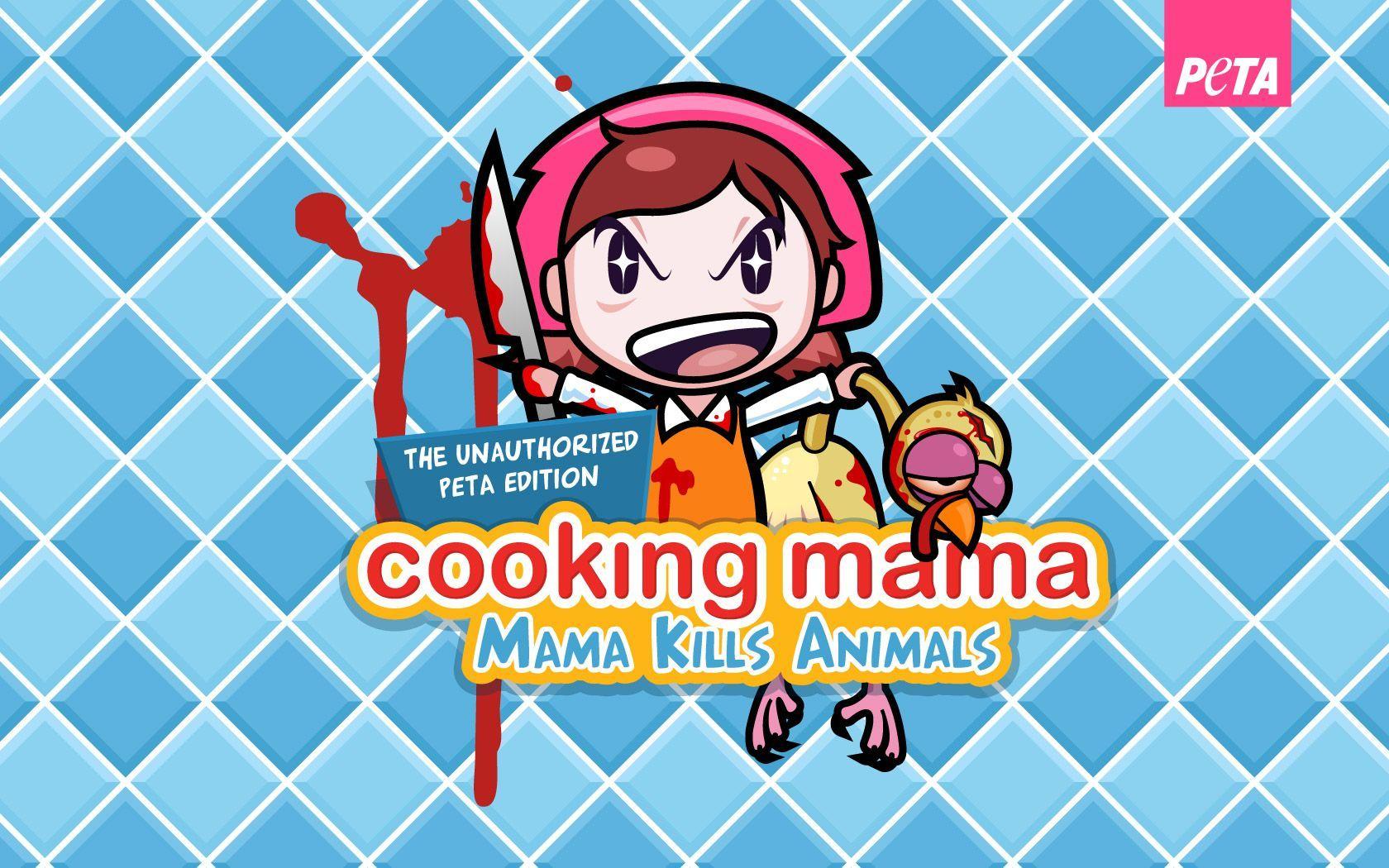 Cooking Mama, The Unauthorized PETA Edition: Mama Kills Animals