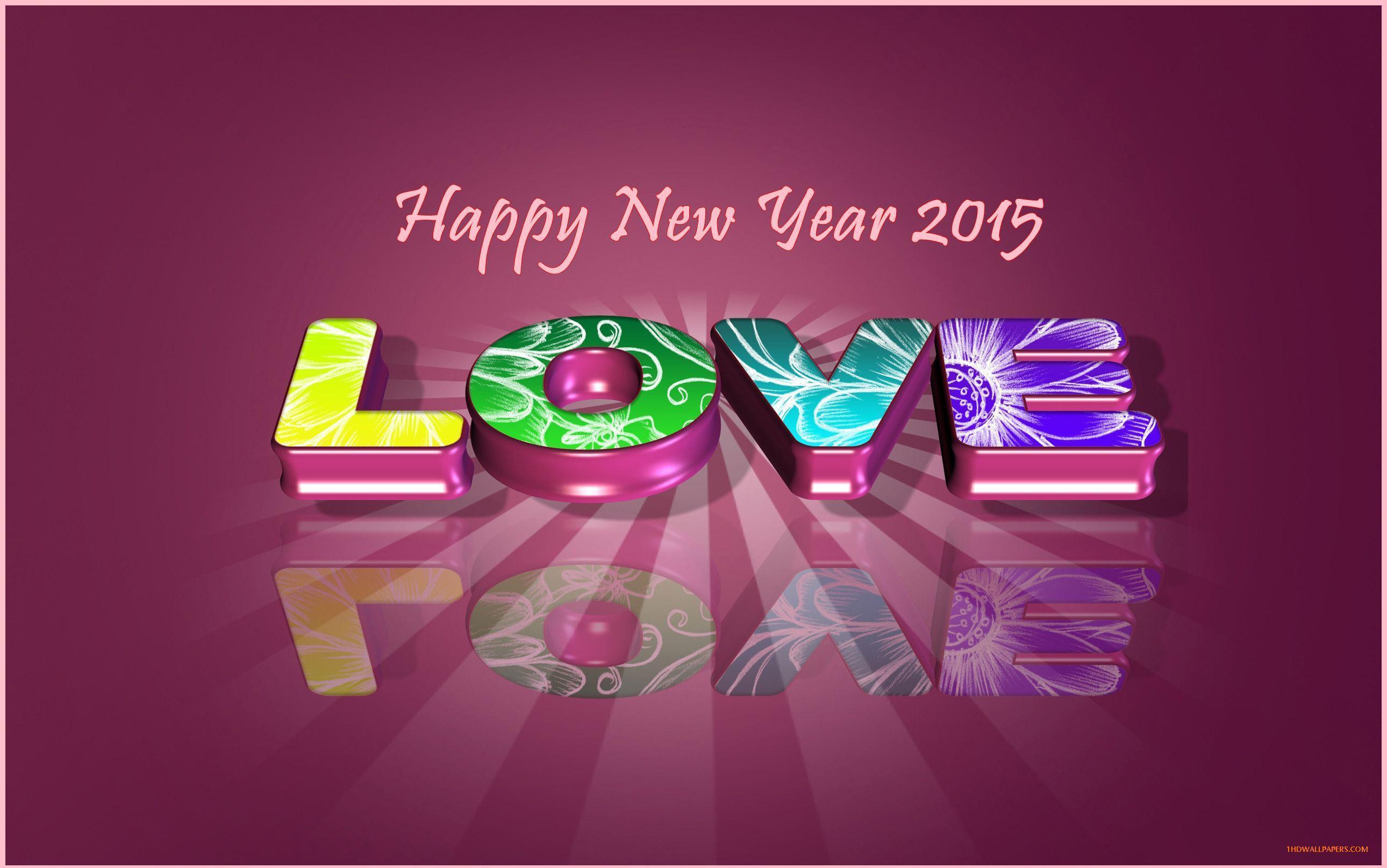 Love Happy New Year 2015 Dekstop Wallpaper Wallpaper