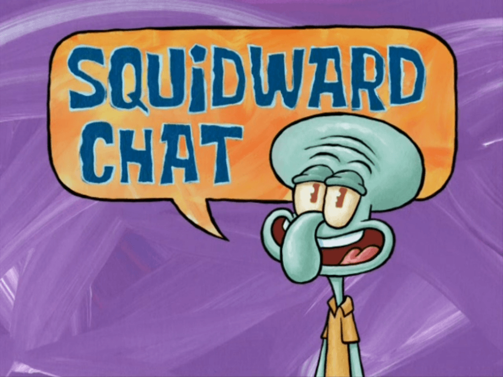 Squidward Chat