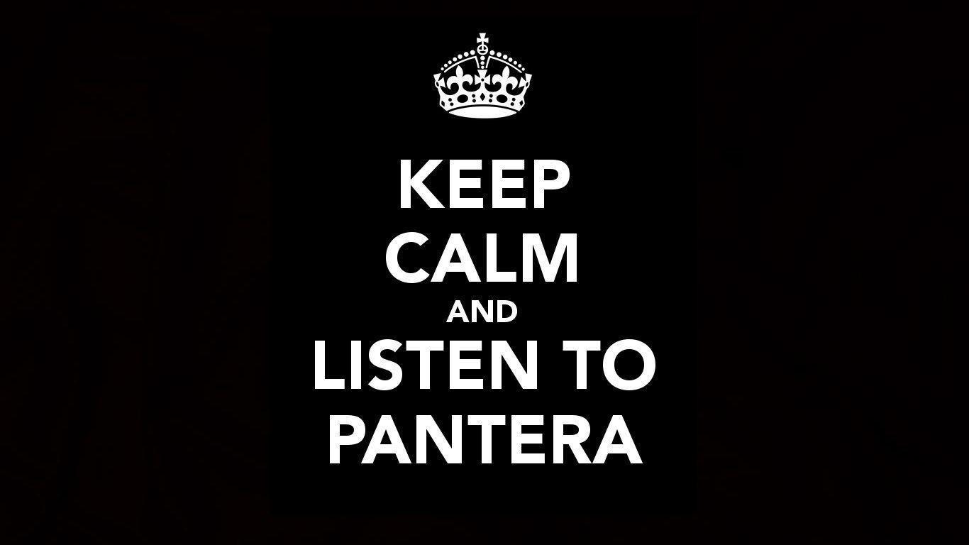 Keep Calm And Listen To Pantera Computer Wallpaper, Desktop