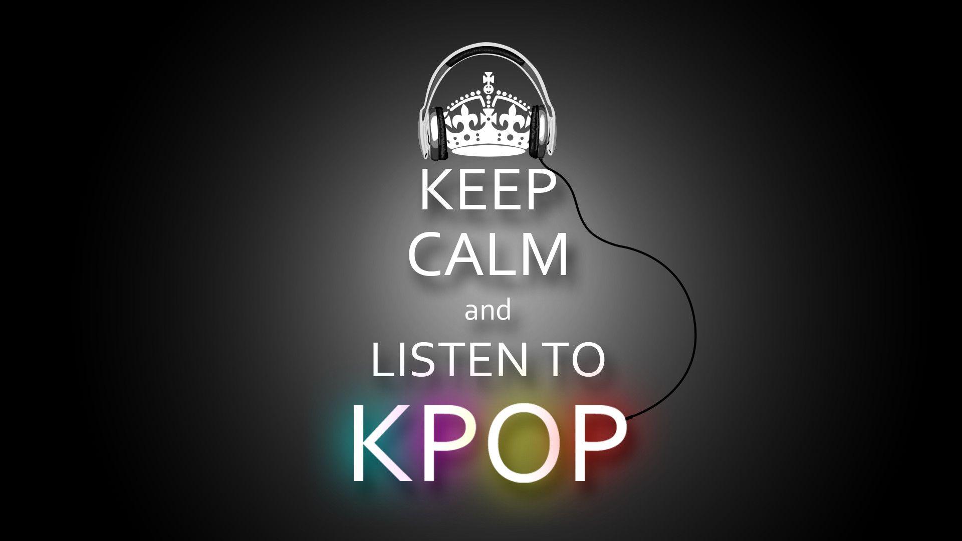 Keep Calm Kpop Quotes Wallpaper