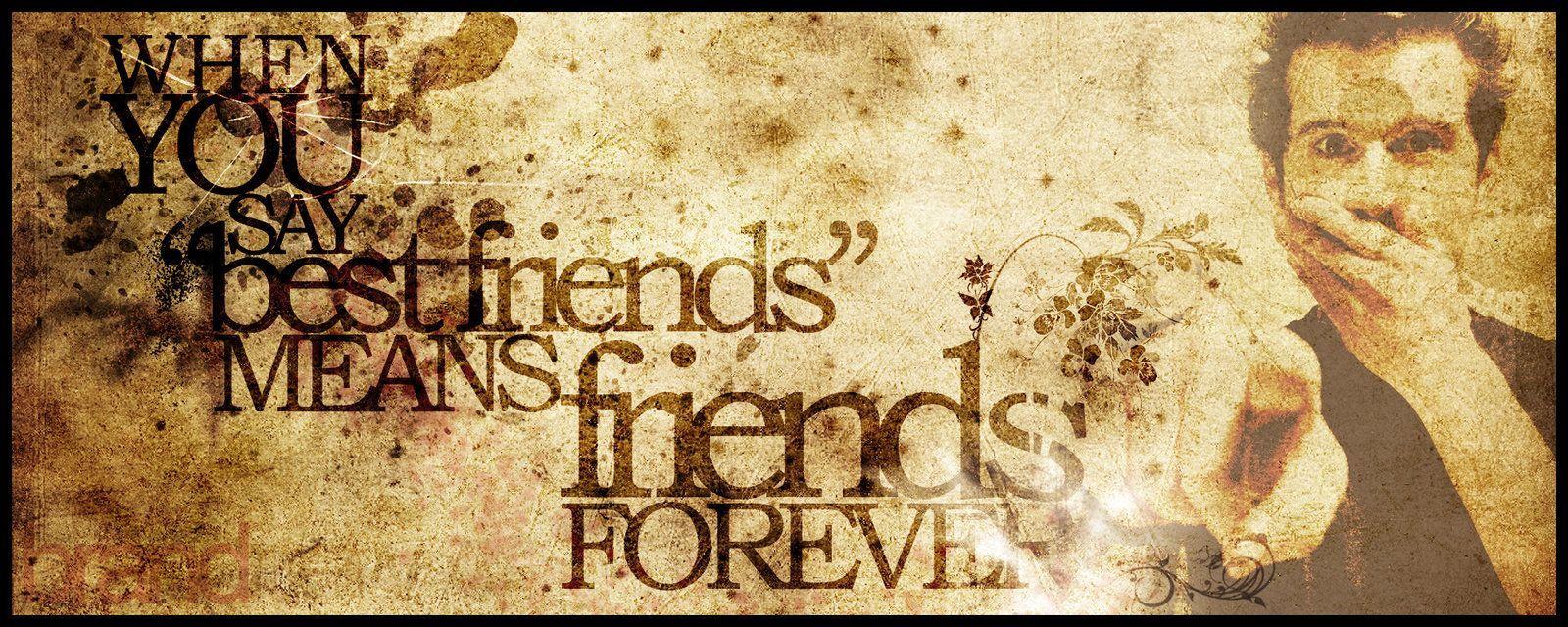 Wallpaper For > Friends Forever Wallpaper With Quotes