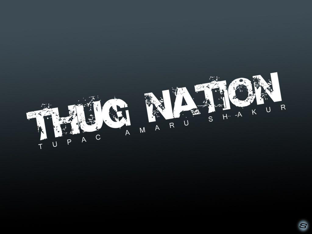Thug Nation! Tupac Black Shakur Logo Message wallpaper #