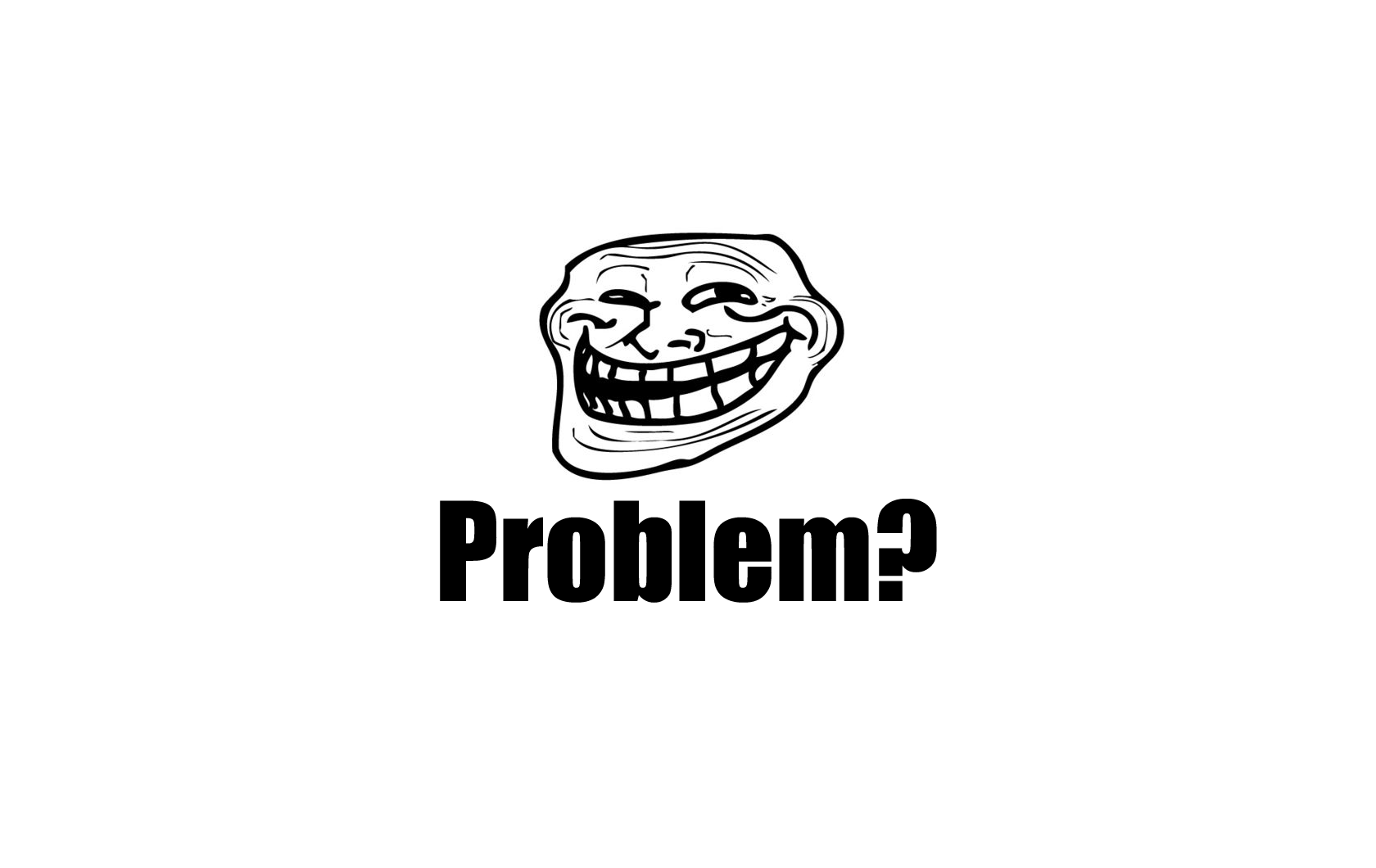 Troll Face Problem