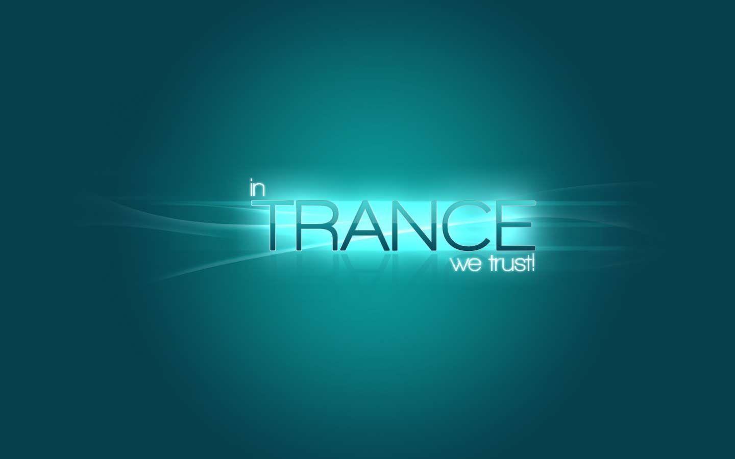 In Trance We Trust wallpaper, music and dance wallpaper