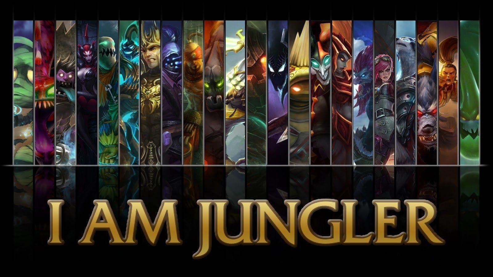 League Of Legends I Am Jungler Wallpaper Wallpaper. Game