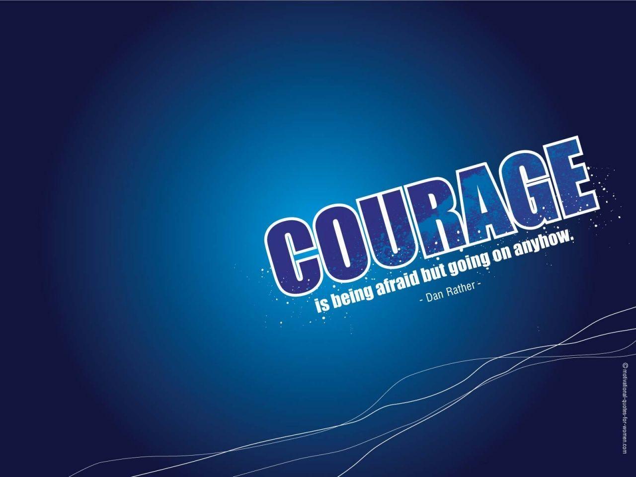 Courage Motivational Wallpaper