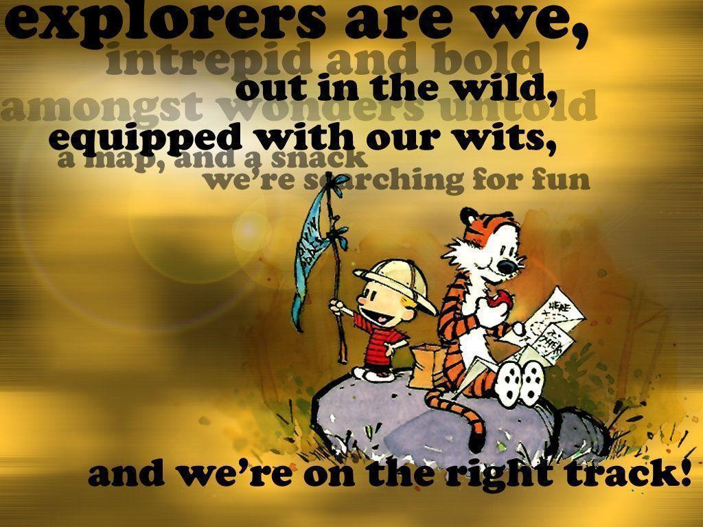 Calvin And Hobbes Explorers Are We. This Is It