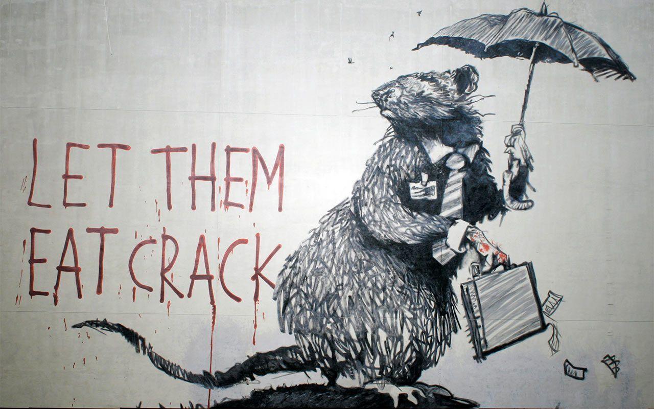 Let Them Eat Crack Banksy Wallpaper