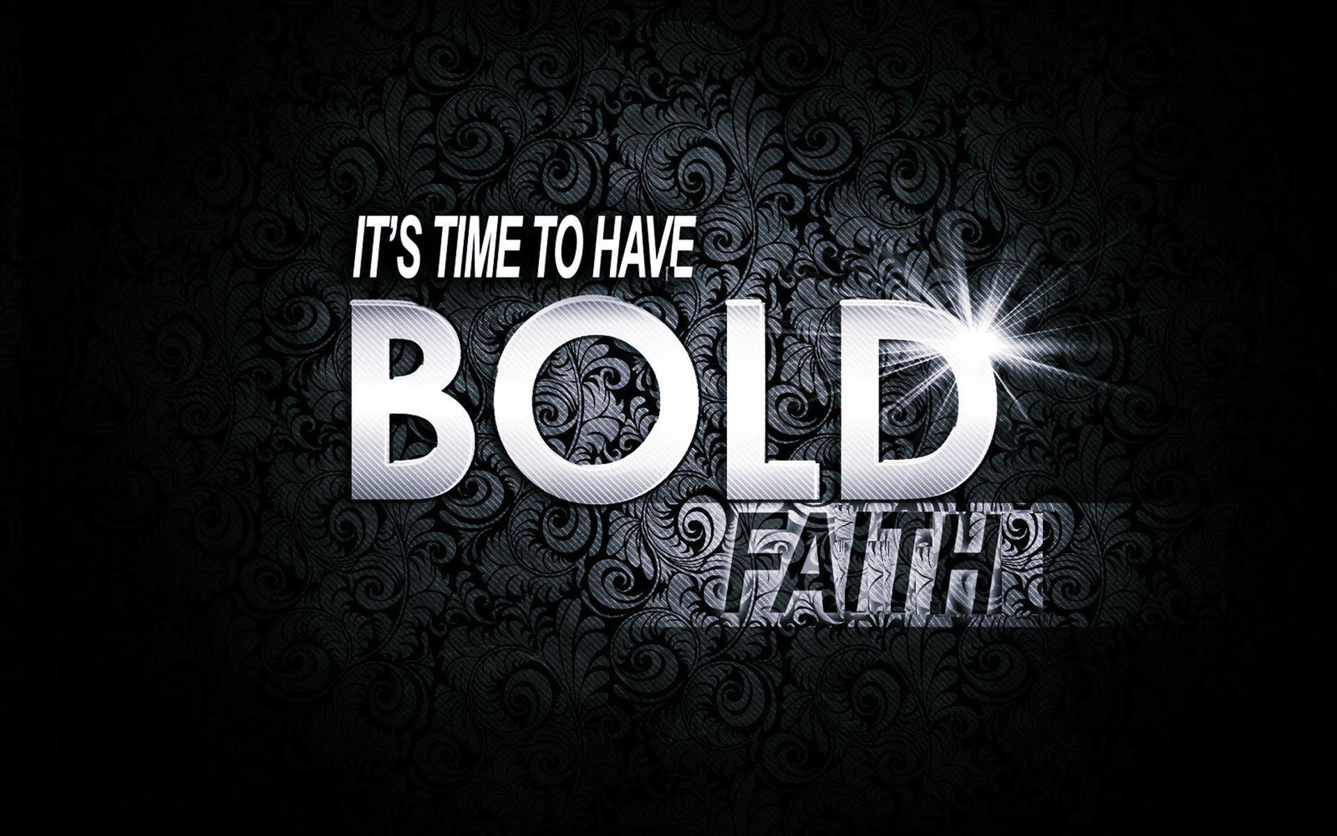 Bold Christian Faith Quote