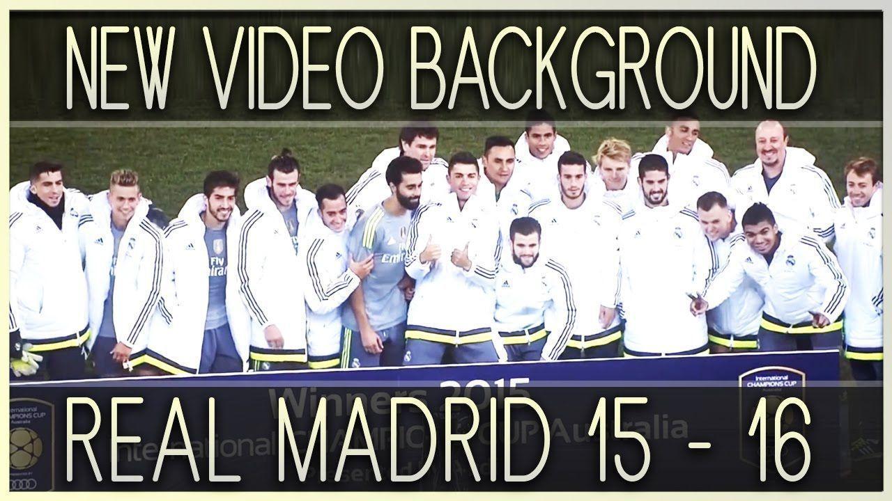 PES 2013. New Video Background • REAL MADRID 2015 / 2016
