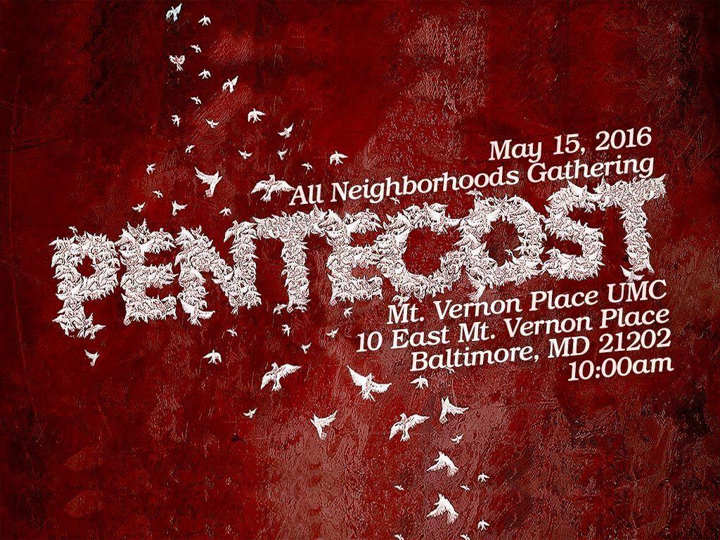 Gallery Church Baltimore. PENTECOST SUNDAY 2016