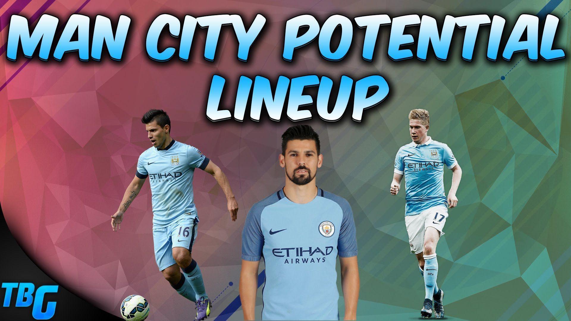 Potential Manchester City Line Up For FIFA 17 And 2016 2017 Season