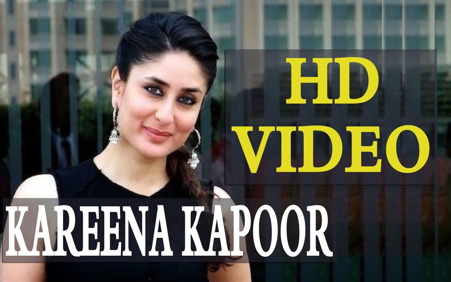 Kareena Kapoor. HD Video. Latest Movie News, Pics