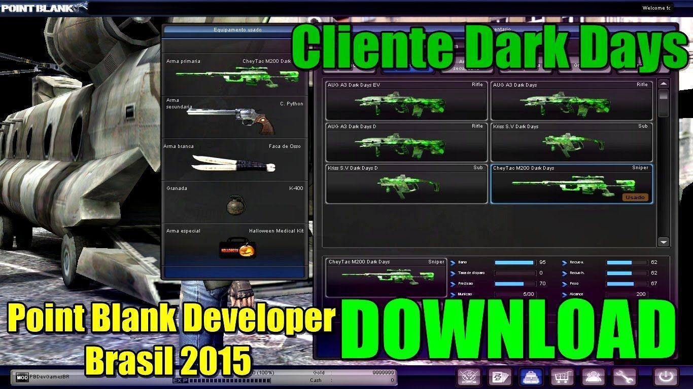 Cliente Dark Days. DOWNLOAD. Point Blank Developer Brasil 2015 l