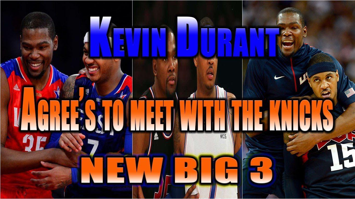 KEVIN DURANT MEETING WITH KNICKS ! KD, MELO, ROSE NEW BIG 3