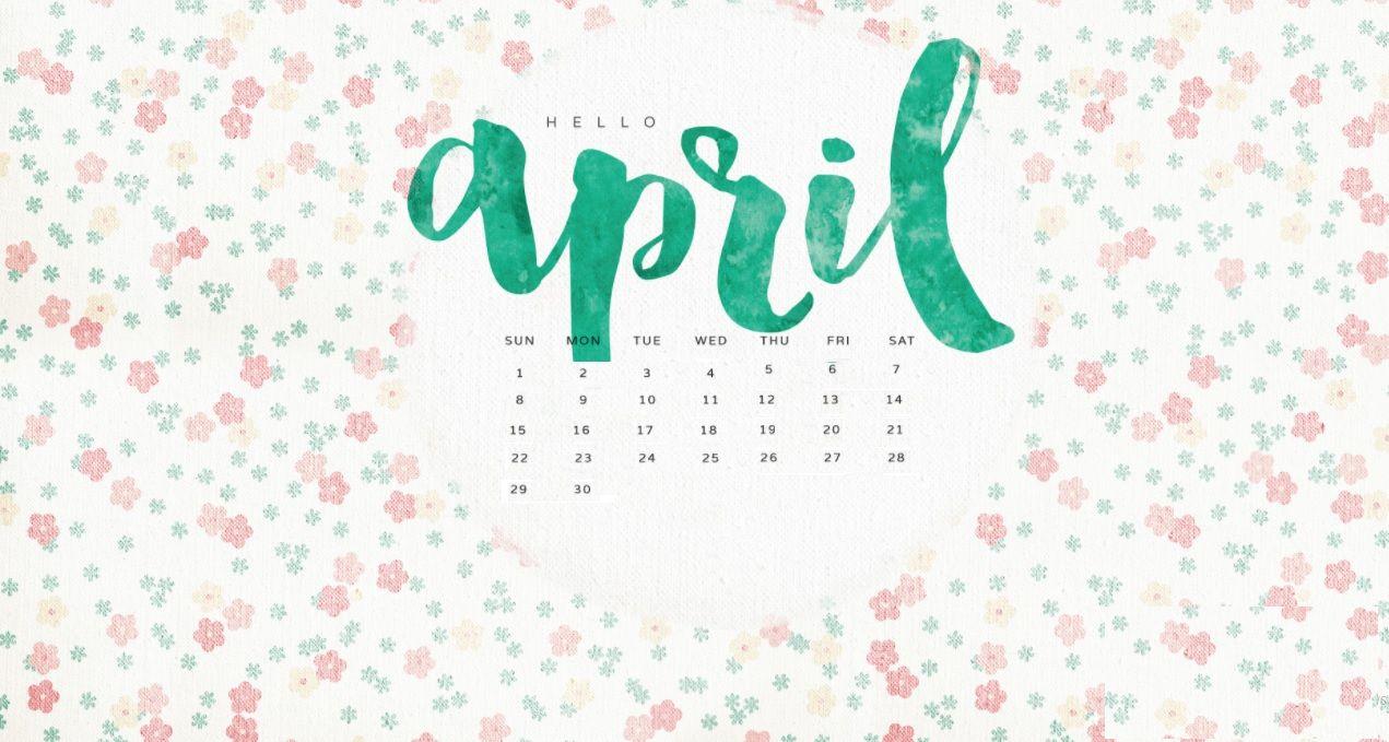 Hello April 2018 Calendar Wallpaper April 2018 Calendar Wallpaper. Calendar 2018. 2018 Calendar Wallpaper