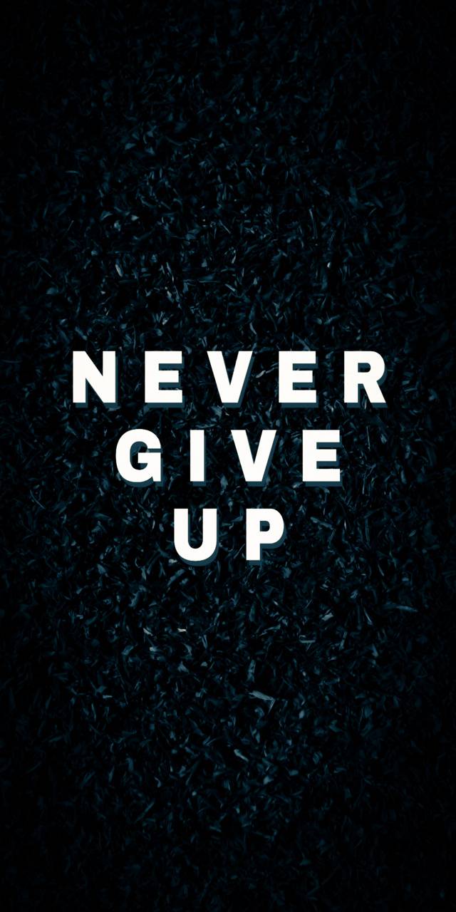 Never Quit Wallpaper Free Never Quit Background