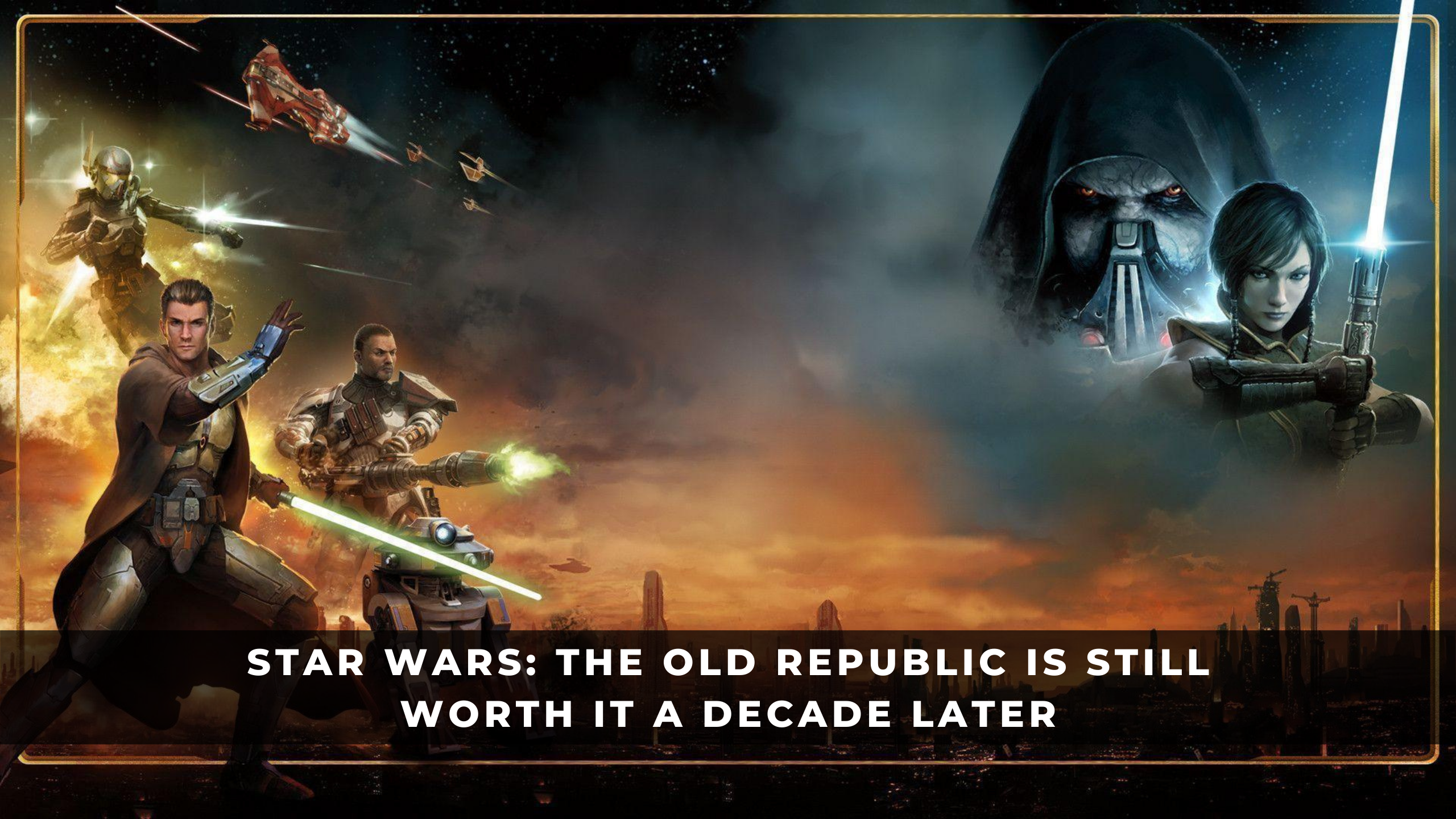 Star Wars: The Old Republic Is Still Worth It a Decade Later