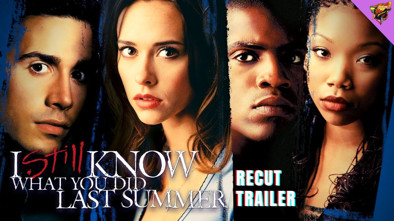 I Still Know What You Did Last Summer (1998) Re Cut Modernized Trailer