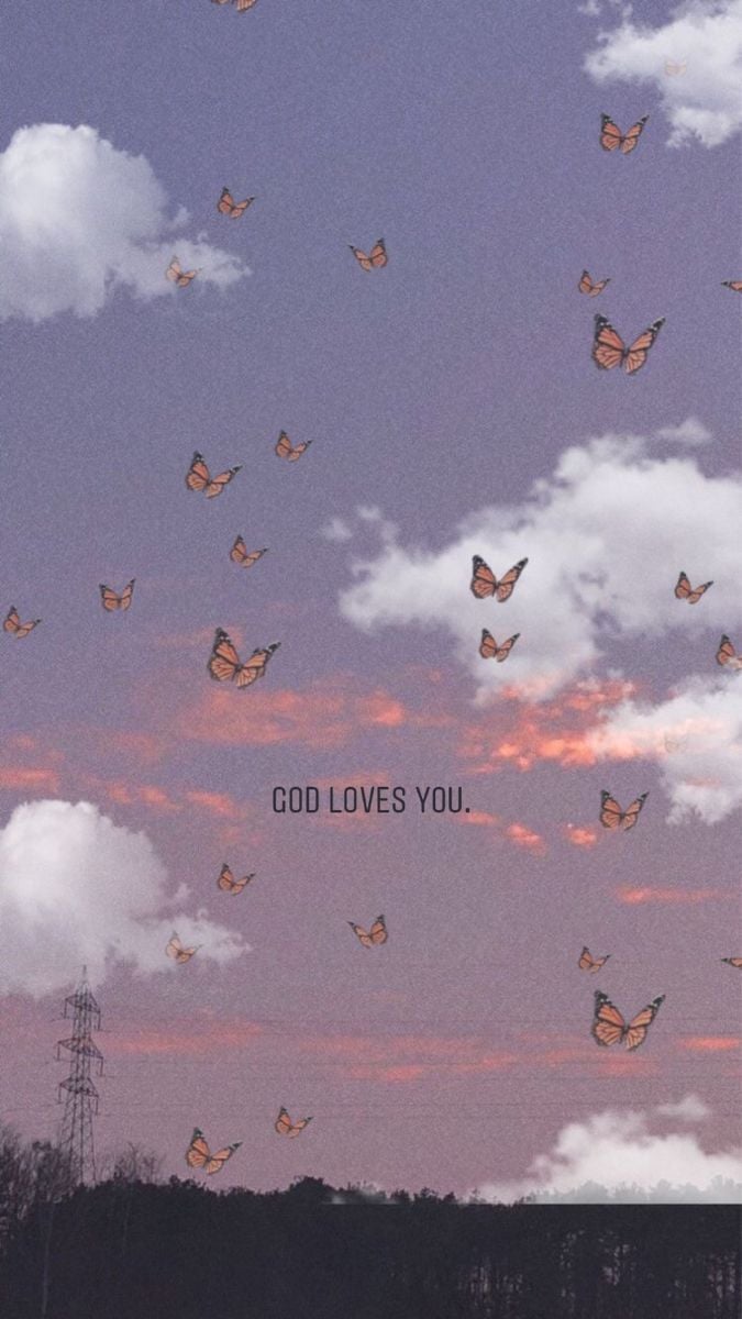 God loves you!!. Aesthetic desktop wallpaper, Butterfly wallpaper, iPhone wallpaper tumblr aesthetic