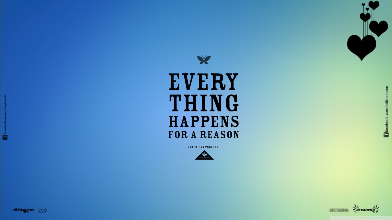 Everything Happens For A Reason Ultra HD Desktop Background Wallpaper for 4K UHD TV