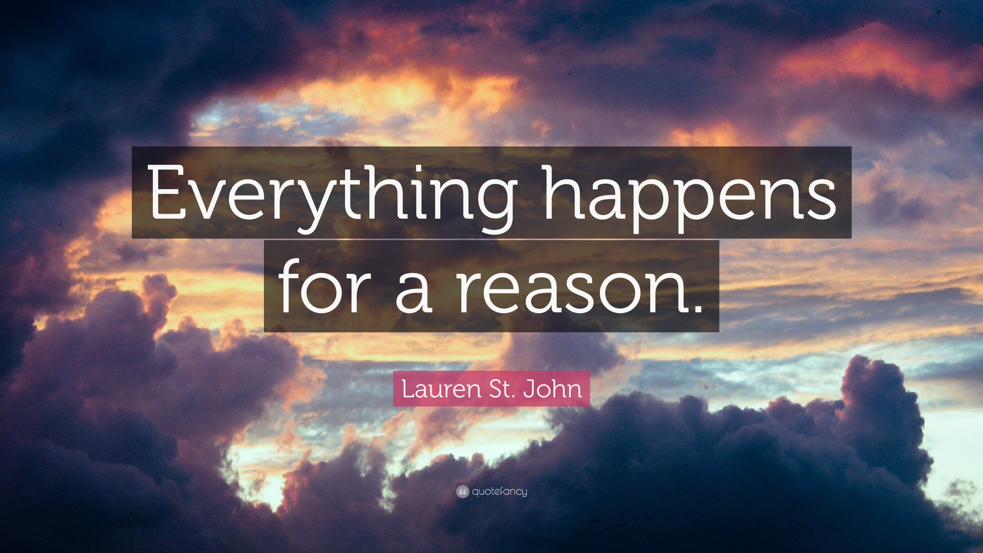 Everything Happens For A Reason Wallpapers - Wallpaper Cave