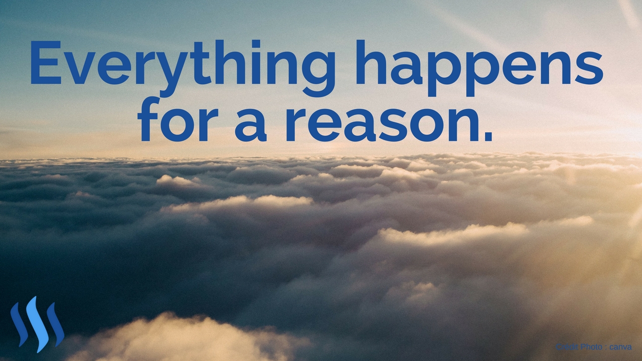 Everything happens for a reason. And this is how to move forward