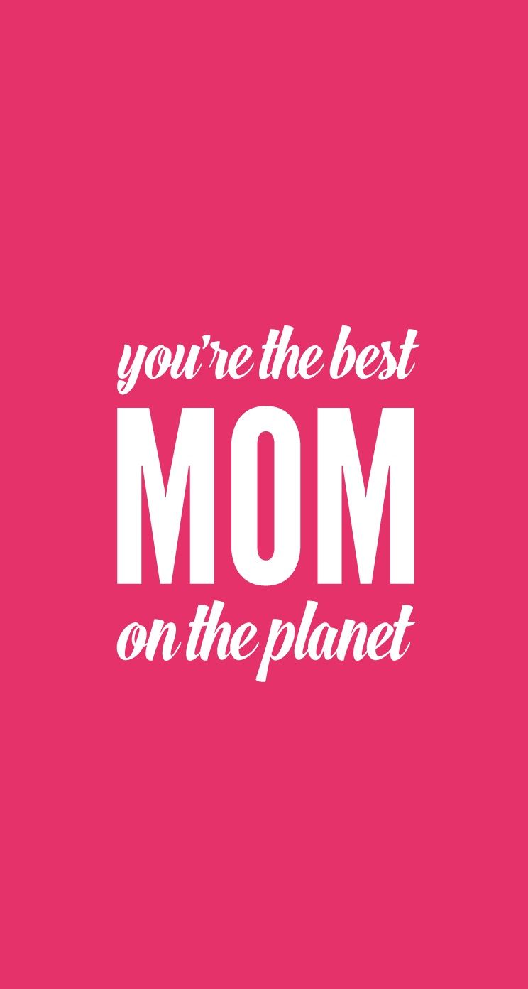 Best Mom iPhone Wallpaper Free Best Mom iPhone Background