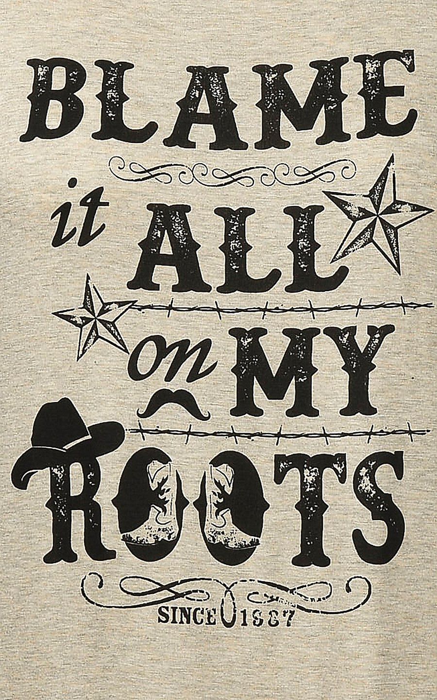 Lovely Souls Ladies Oatmeal With Black Screen Print Blame It All On My Roots And Black 3 4 Sleeve Casua. Country Music Quotes, Country Song Quotes, Country Lyrics