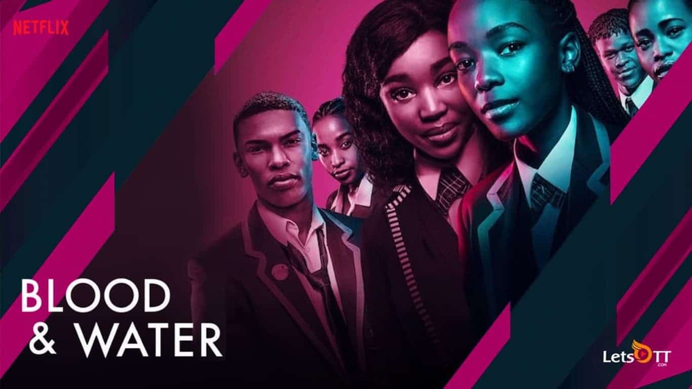 Blood And Water Review, A Distressing Teen Drama from Netflix
