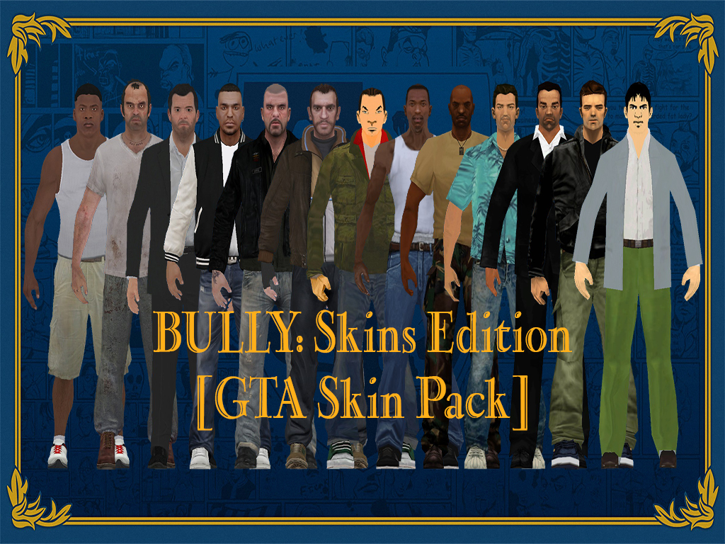 GTA Skin Pack addon: Skins Edition mod for Bully: Scholarship Edition