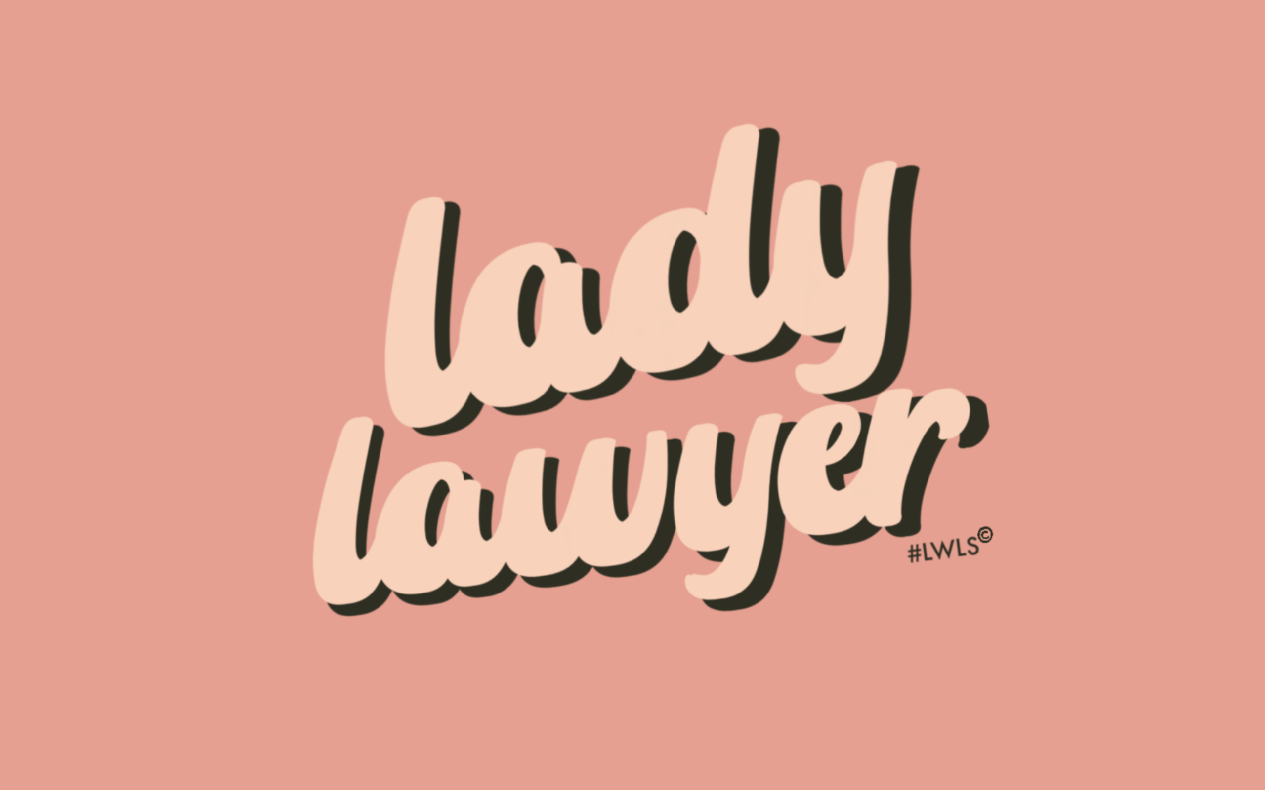 Ladies Who Law School Tech Wallpaper