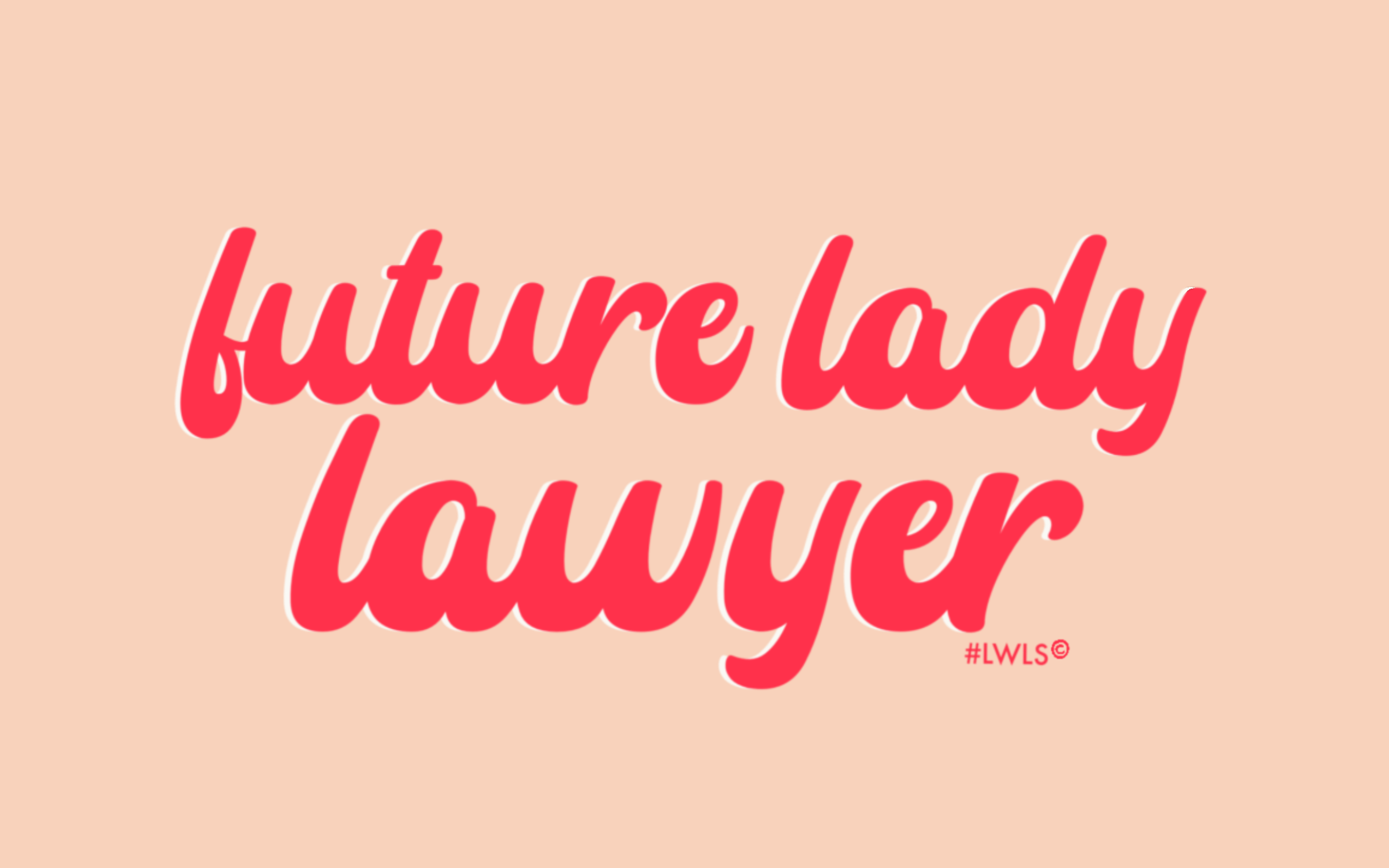 Ladies Who Law School Tech Wallpaper