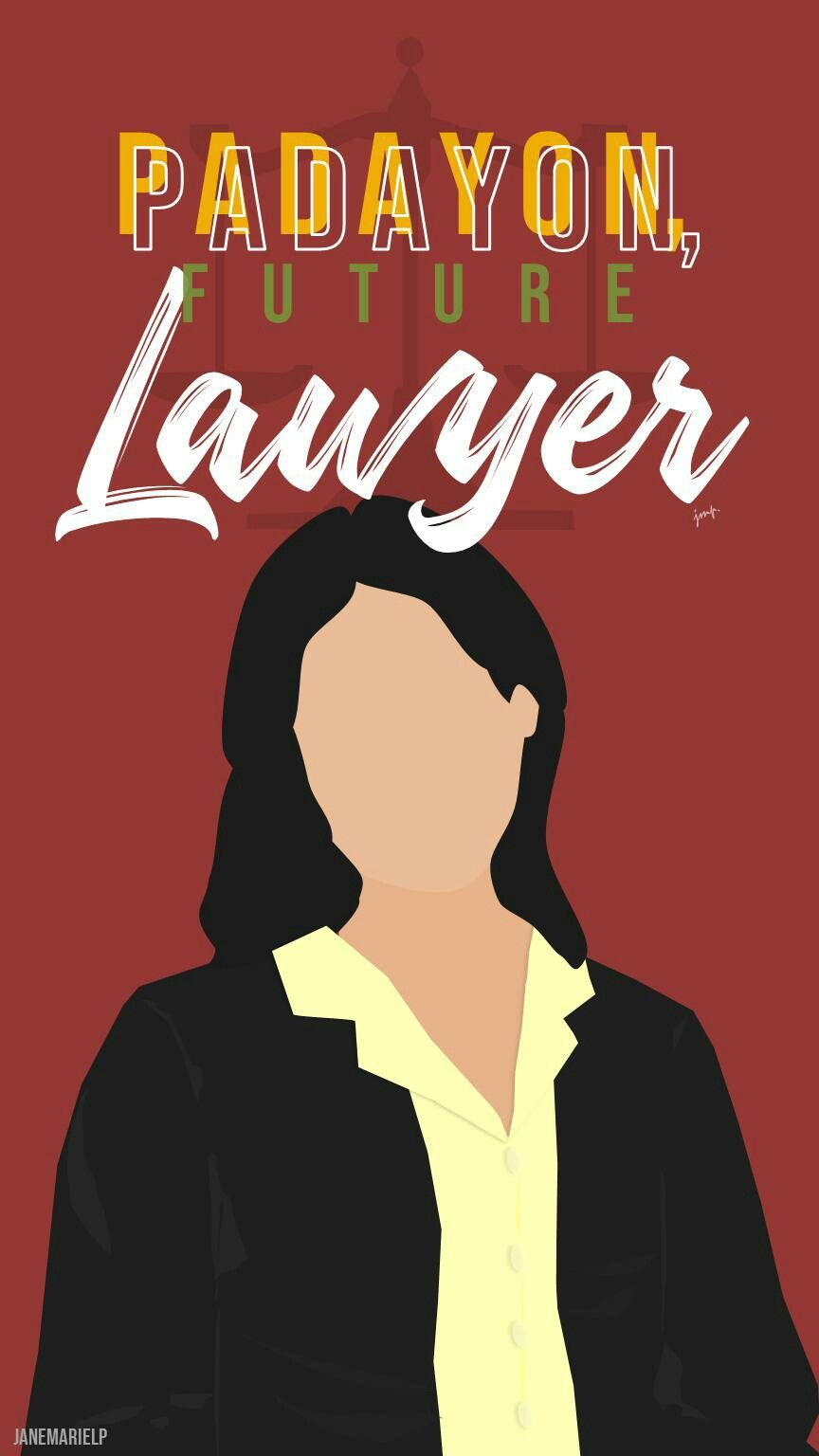 Padayon, Future Lawyer (Girl). Law school inspiration, Lawyer quotes, Law school life