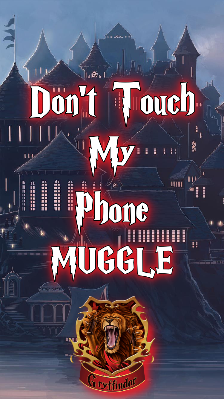 Don't Touch My Phone Muggle iPhone için Gryffindor ekran resmi. Harry Potter. Harry potter wallpaper phone, Harry potter picture, Harry potter iphone wallpaper