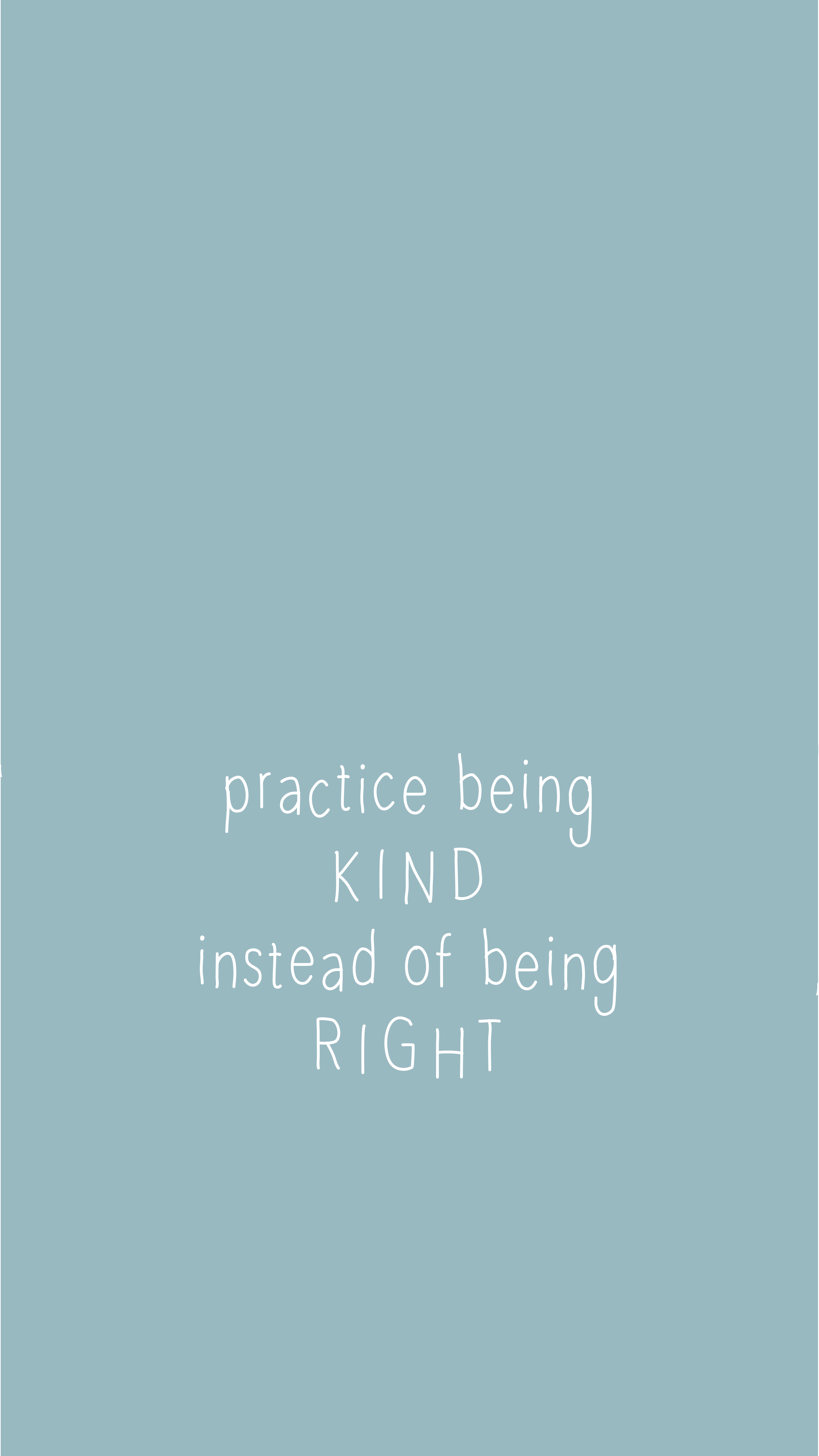 Kind Instead of Right