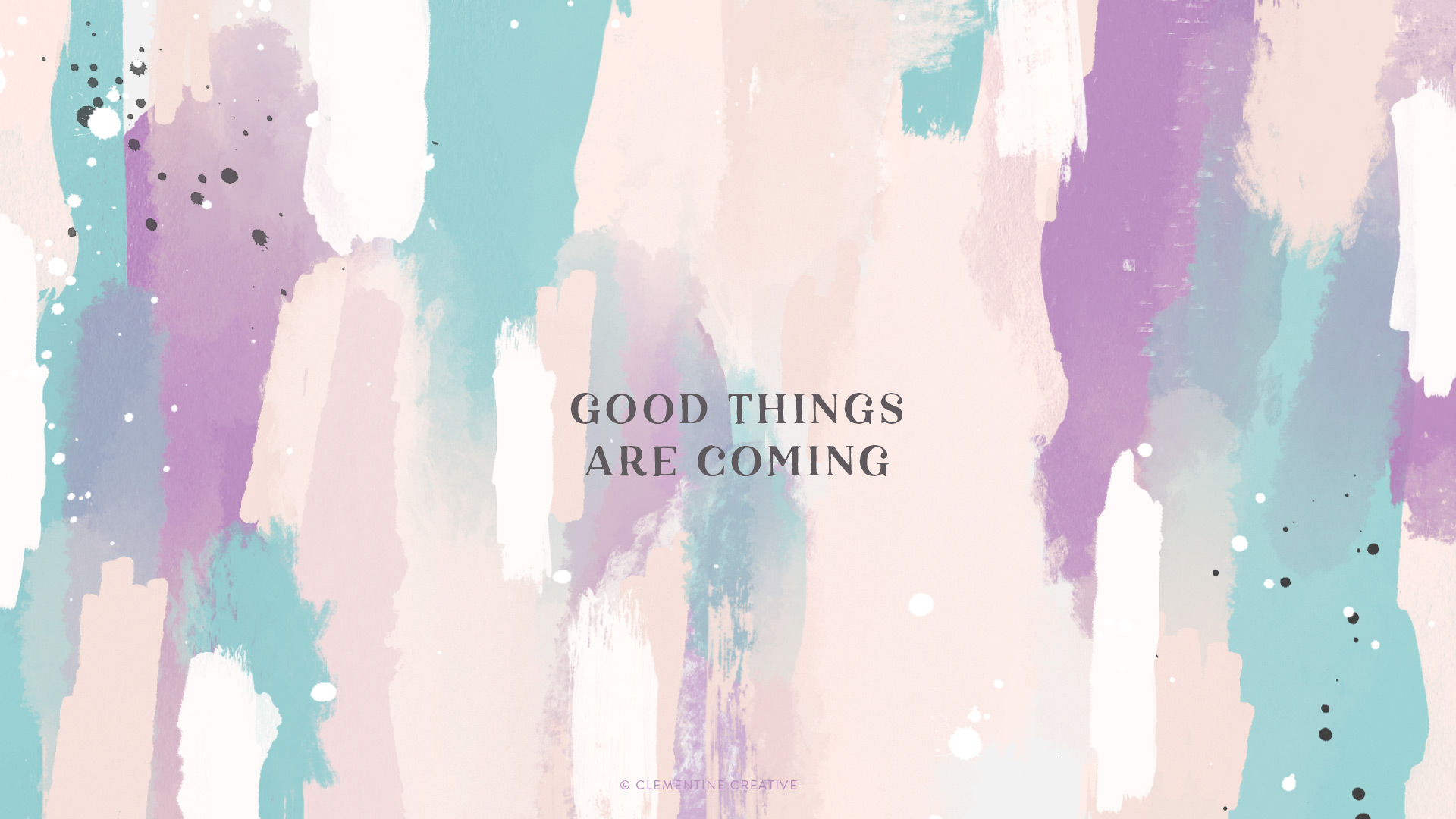Motivational with Abstract Design Good Things Are Coming HD phone wallpaper   Pxfuel