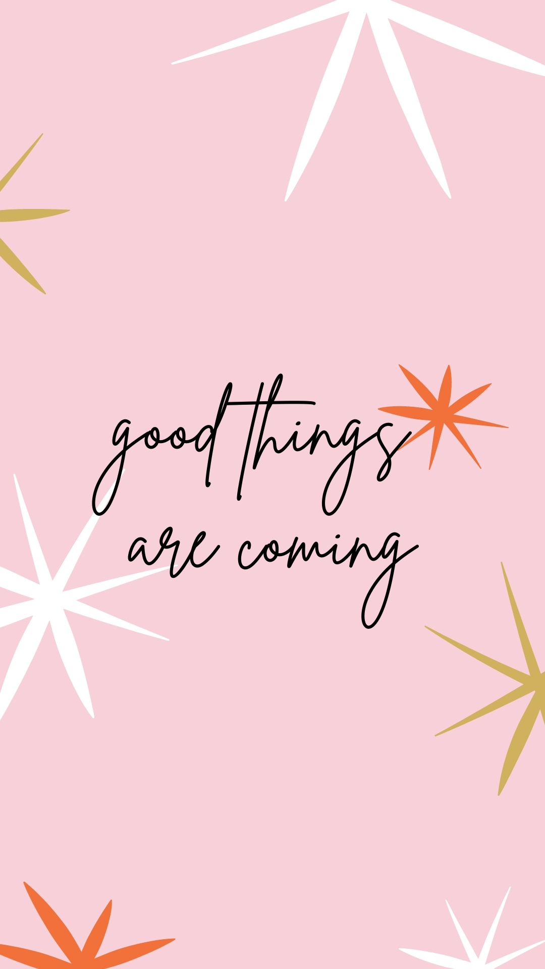 100 Good Things Are Coming Wallpapers  Wallpaperscom