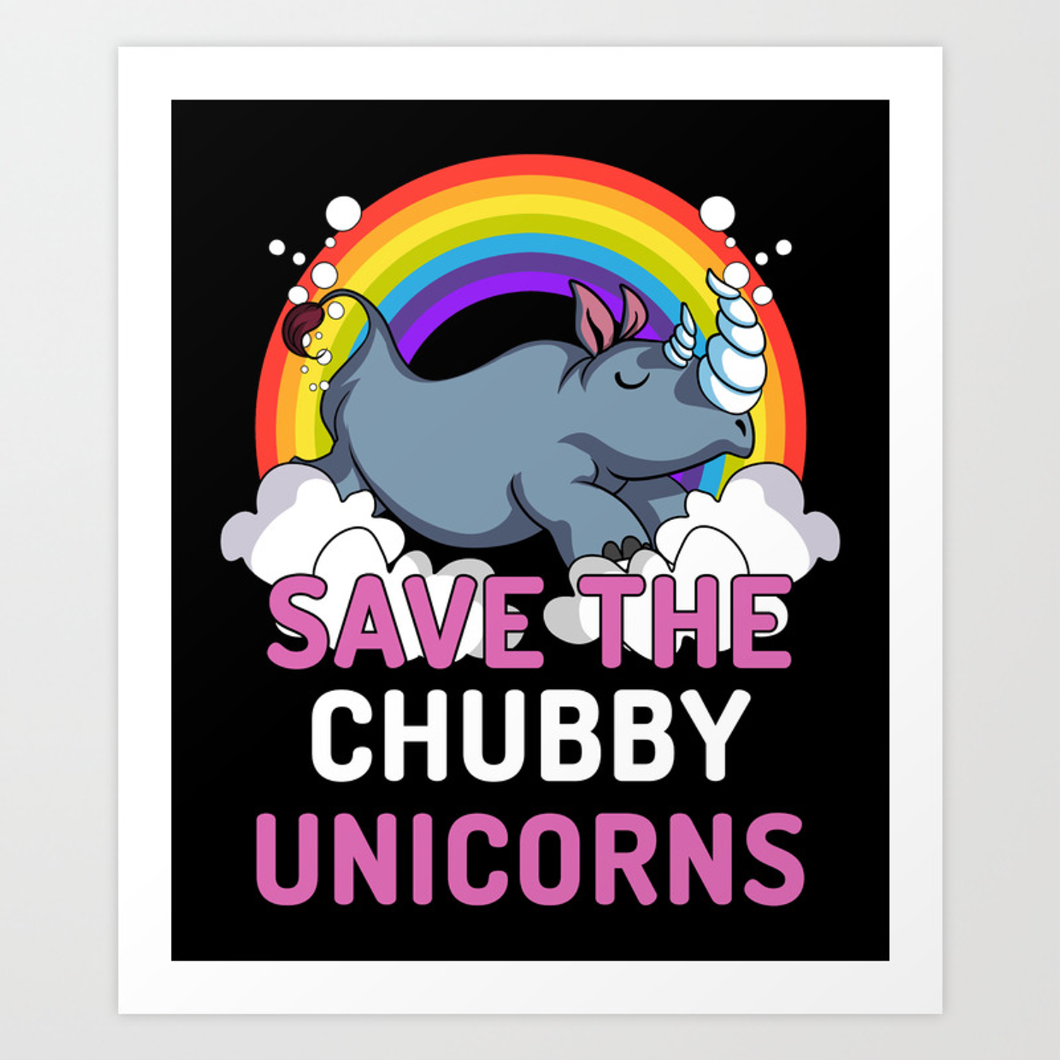 Rhino Save The Chubby Unicorns Magical Rainbow Art Print