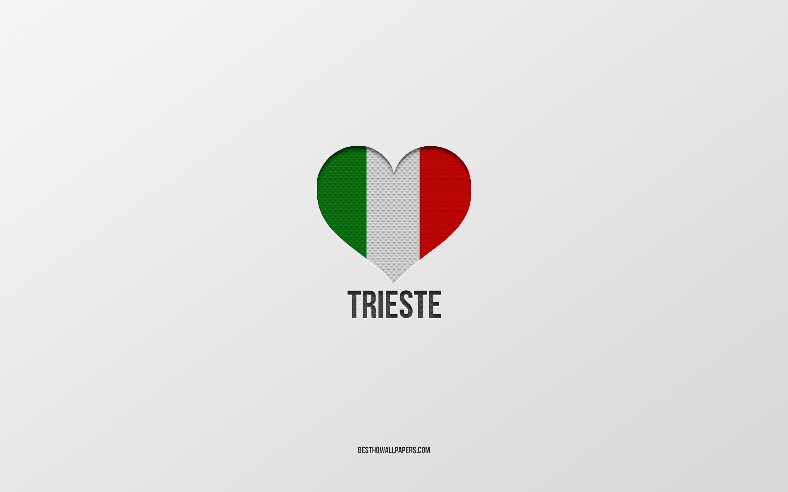 Download wallpaper I Love Trieste, Italian cities, gray background, Trieste, Italy, Italian flag heart, favorite cities, Love Trieste for desktop with resolution 2560x1600. High Quality HD picture wallpaper