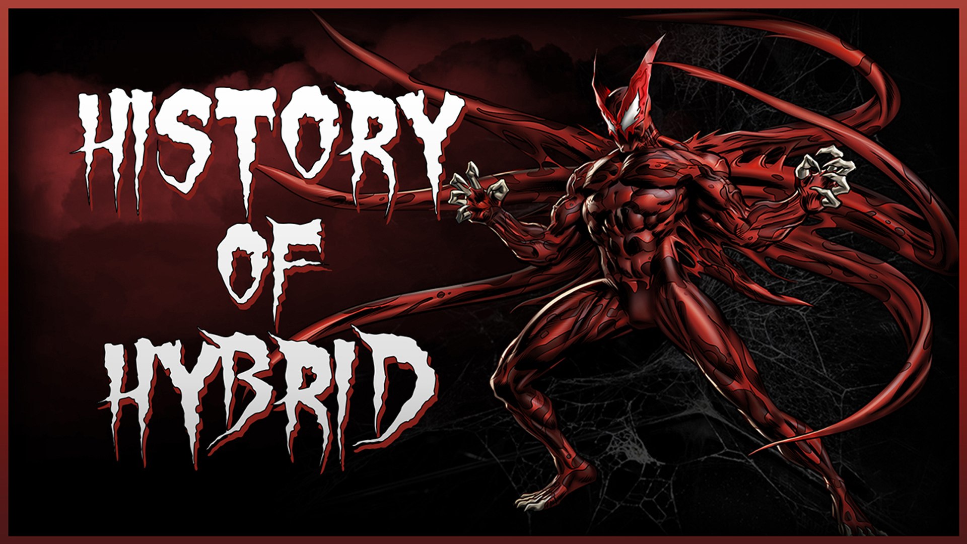 History of Hybrid! (Symbiote)