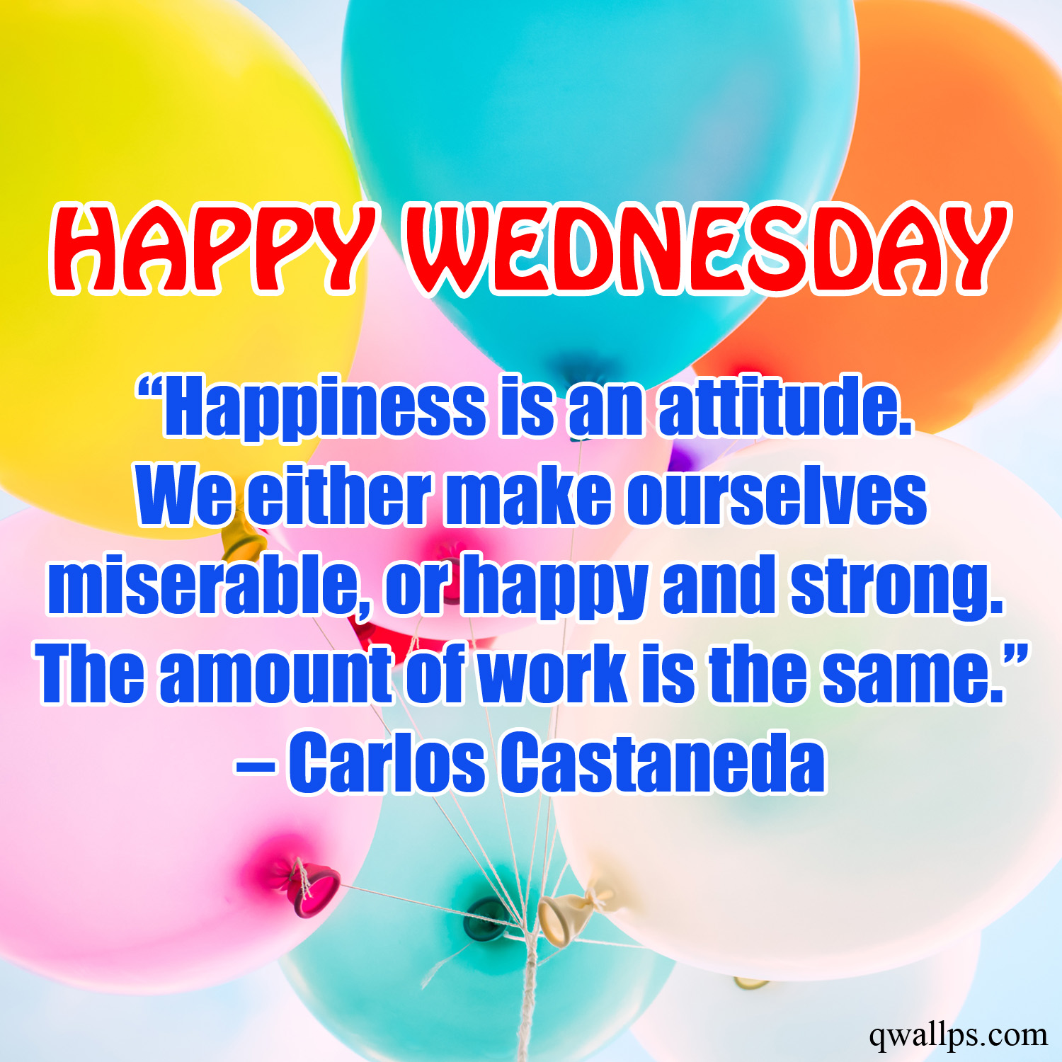 Best Wednesday Thought Quotes Wallpaper 07 is an attitude Wallpaper. Desktop Background. Mobile Phone Wallpaper
