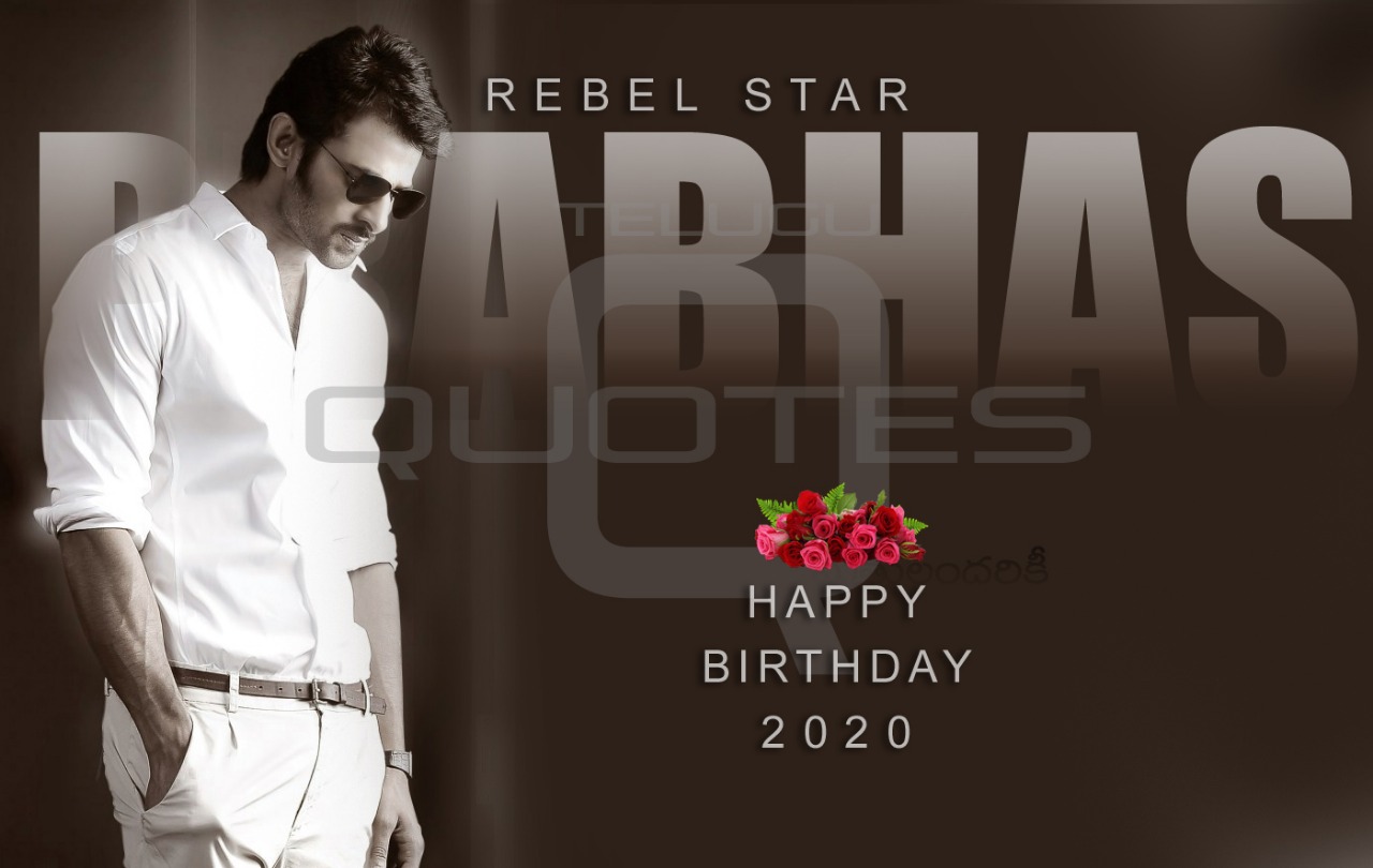Rebel Star Prabhas Birthday Greetings HD Wallpaper Best Happy Birthday Image Top Latest New 2020 Prabhash Birthday English Quotes Whatsapp Messages Image Free Download Online